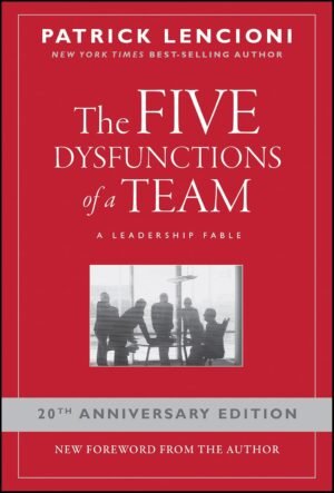 71Kz7ODzW4L._SL1500_ The Five Dysfunctions of a Team A Leadership Fable: A Leadership Fable 20th Anniversary Edition