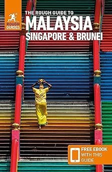 919dhBlpluL._SX445_.jpg The Rough Guide to Malaysia, Singapore & Brunei (Travel Guide with eBook) Paperback